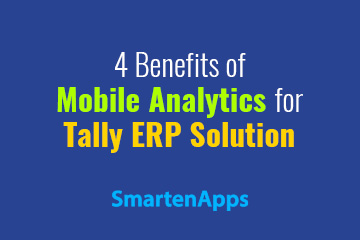 4-benefits-of-mobile-analytics-for-tally-erp-solution